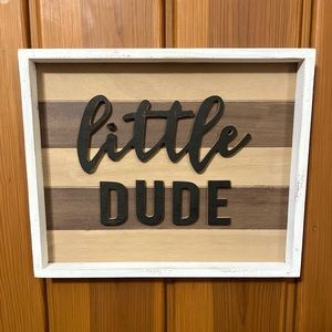 Hobby Lobby “Little Dude” sign
